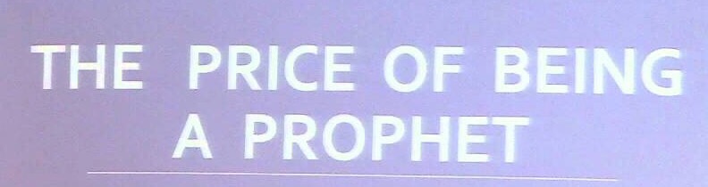 Price of being a prophet 